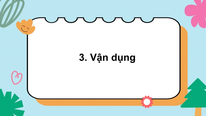 Giáo án điện tử tiếng việt 3 kết nối tri thức bài 24: Cùng Bác qua suối - Tiết 4: Luyện viết đoạn