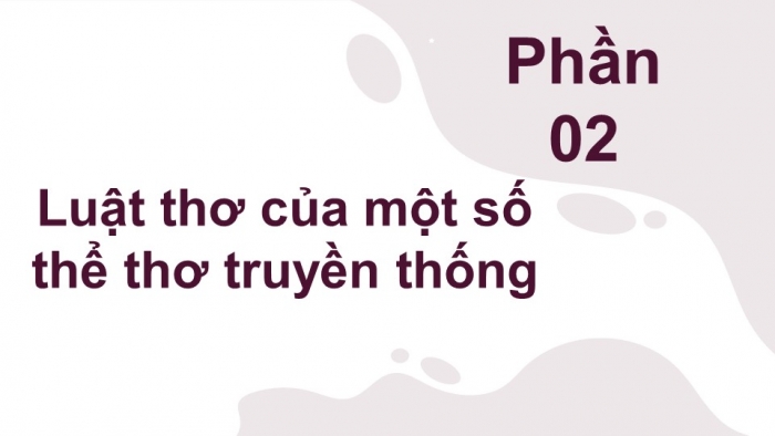 Giáo án điện tử Ngữ văn 12 bài: Luật thơ