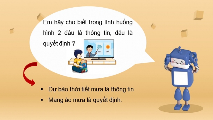 Giáo án điện tử bài 1: Thông tin và quyết định