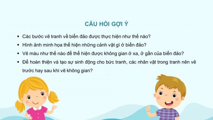 Giáo án điện tử mĩ thuật 4 chân trời bản 1 CĐ 4 Bài 1: Tranh vẽ về biển đảo Việt Nam