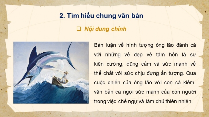 Giáo án điện tử Ngữ văn 11 chân trời Bài 2 Đọc 4: Hình tượng con người chinh phục thế giới trong “Ông già và biển cả”