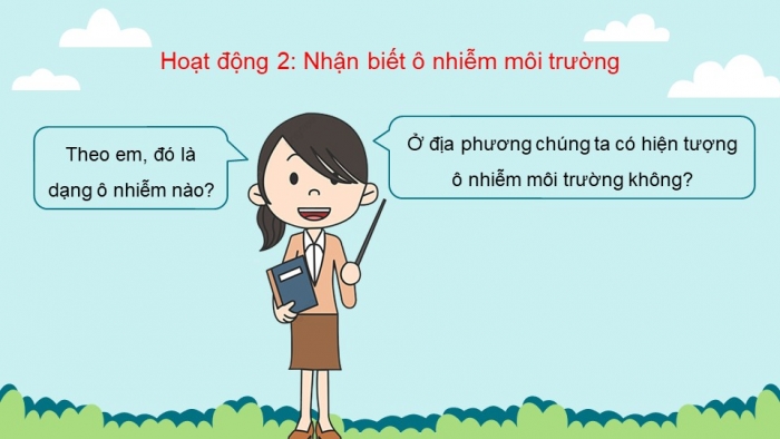 Giáo án điện tử chủ đề 8 tuần 28: Cuộc sống xanh