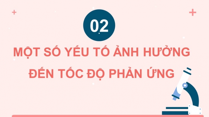 Giáo án điện tử KHTN 8 kết nối Bài 7: Tốc độ phản ứng và chất xúc tác