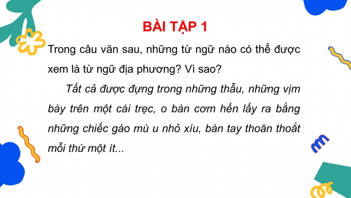 Giáo án điện tử tiết: Thực hành tiếng việt - Từ ngữ địa phương