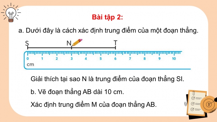 Giáo án điện tử toán 3 chân trời bài: Điểm ở giữa. trung điểm của đoạn thẳng