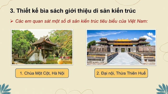 Giáo án điện tử mĩ thuật 7 chân trời bản 1 bài 5: Bìa sách với di sản kiến trúc Việt Nam