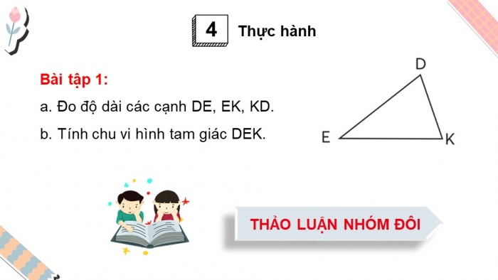 Giáo án điện tử toán 3 chân trời bài: Chu vi hình tam giác. chu vi hình tứ giác