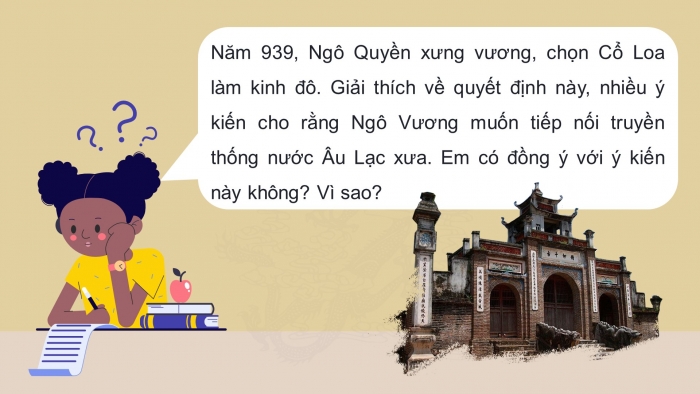 Giáo án điện tử lịch sử 7 chân trời bài 14: Công cuộc xây dựng và bảo vệ đất nước thời Ngô, Đinh, tiền Lê (939 – 1009) 