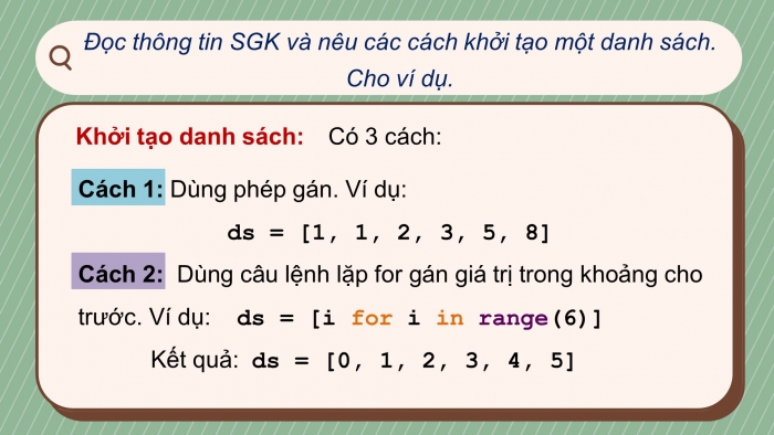 Giáo án điện tử tin học 10 cánh diều bài 14: Kiểu dữ liệu danh sách - xử lí danh sách (2 tiết)