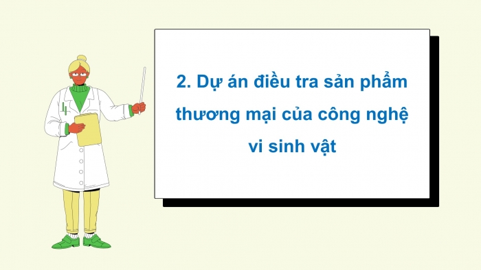 Giáo án điện tử sinh học 10 cánh diều bài 20: Thành tựu của công nghệ vi sinh vật và ứng dụng của vi sinh vật