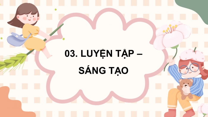 Giáo án điện tử mĩ thuật 4 chân trời bản 1 CĐ 1 Bài 1: Tranh xé dán giấy màu