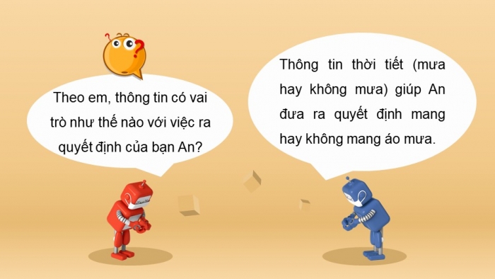 Giáo án điện tử bài 1: Thông tin và quyết định