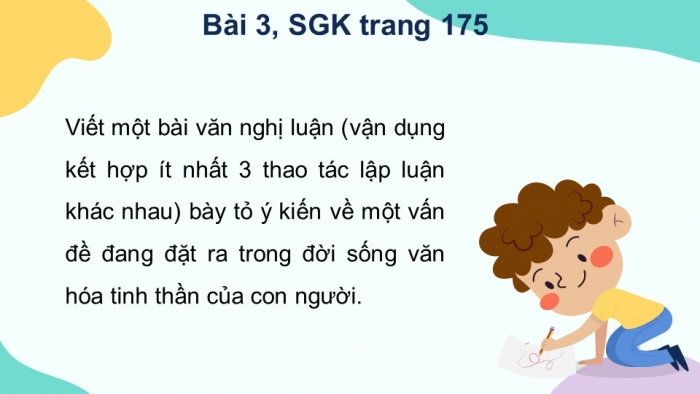 Giáo án điện tử Ngữ văn 12 bài: Luyện tập vận dụng kết hợp các thao tác lập luận