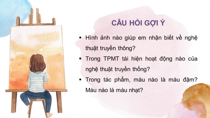 Giáo án điện tử Mĩ thuật 8 kết nối Bài 3: Nghệ thuật truyền thống