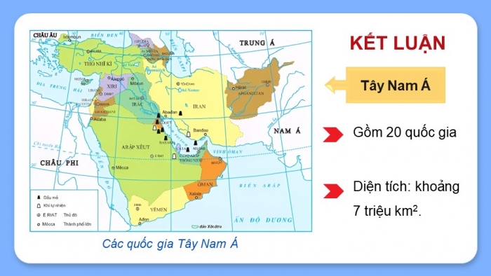 Giáo án điện tử Địa lí 11 kết nối Bài 15: Vị trí địa lí, điều kiện tự nhiên, dân cư và xã hội khu vực Tây Nam Á (P1)