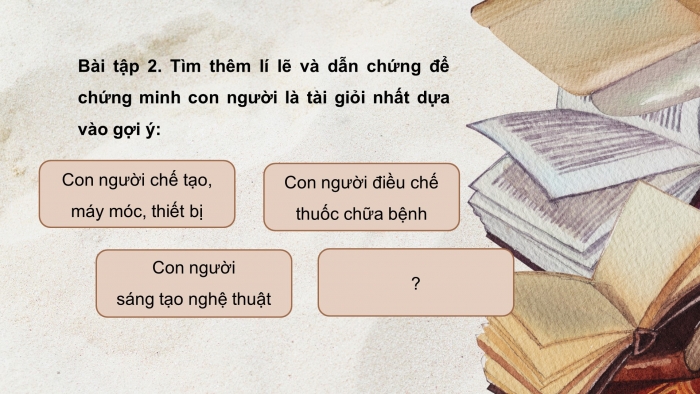 Giáo án điện tử Tiếng Việt 4 chân trời CĐ 3 Bài 6 Nói và nghe: Thuyết trình về trí tuệ và tài năng của con người