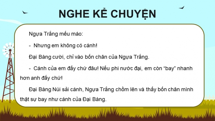 Giáo án điện tử Tiếng Việt 4 kết nối Bài 30 Nói và nghe Kể chuyện đôi cánh của  Ngựa trắng