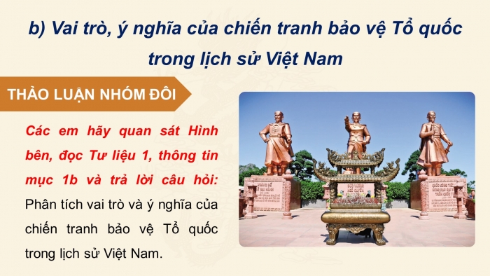 Giáo án điện tử Lịch sử 11 kết nối Bài 7: Chiến tranh bảo vệ Tổ quốc và chiến tranh giải phóng dân tộc trong lịch sử Việt Nam(Trước cách mạng tháng tám 1945 (P1)