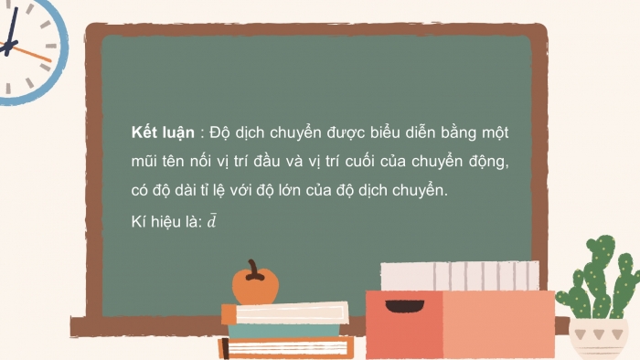 Giáo án điện tử vật lí 10 kết nối bài 4: Độ dịch chuyển và quãng đường