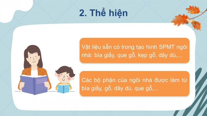 Giáo án PowerPoint bài 11: Tạo hình ngôi nhà từ vật liệu sẵn có