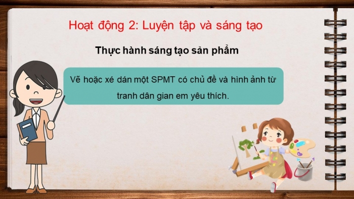 Giáo án điện tử bài 2: Sáng tạo cùng tranh dân gian