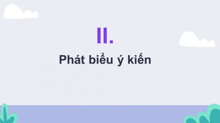 Giáo án điện tử Ngữ văn 12 bài: Phát biểu theo chủ đề