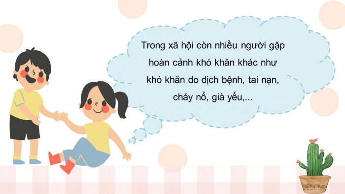 Giáo án điện tử Đạo đức 4 kết nối Bài 2: Cảm thông, giúp đỡ người gặp khó khăn