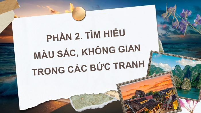 Giáo án điện tử Mĩ thuật 4 kết nối Chủ đề 3: Cảnh đẹp quê hương