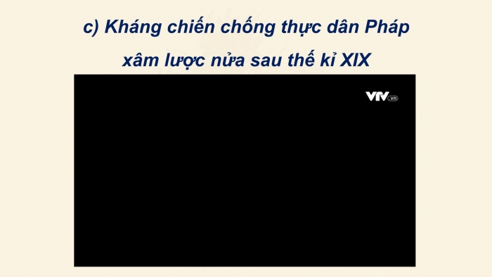 Giáo án điện tử Lịch sử 11 chân trời Bài 7: Chiến tranh bảo vệ Tổ quốc trong lịch sử Việt Nam (trước năm 1945) (P3)