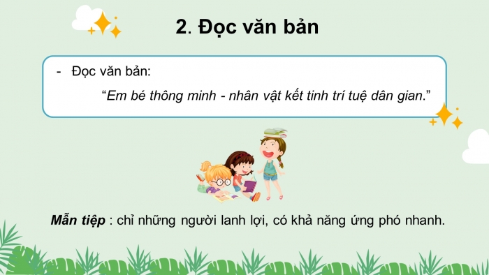 Giáo án điện tử ngữ văn 7 chân trời tiết: Em bé thông minh - Nhân vật kết tinh trí tuệ dân gian