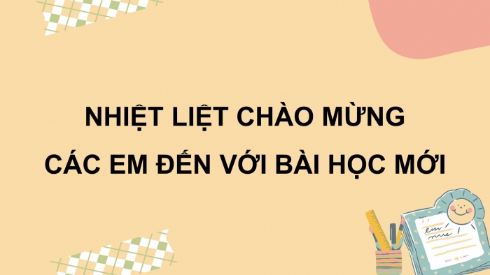 Giáo án điện tử tiếng việt 3 kết nối bài 12: Tay trái và tay phải. Tiết 3 – 4: Luyện từ và câu