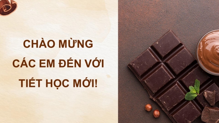 Giáo án điện tử ngữ văn 7 chân trời tiết: Văn bản 2 - Xưởng sô-cô-la (chocolate)