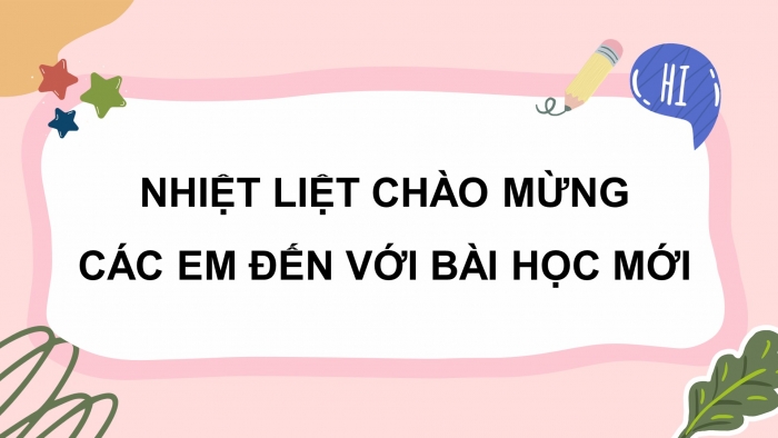 Giáo án điện tử tiếng việt 3 kết nối tri thức bài 18: Núi quê tôi- Tiết 4: Luyện viết đoạn