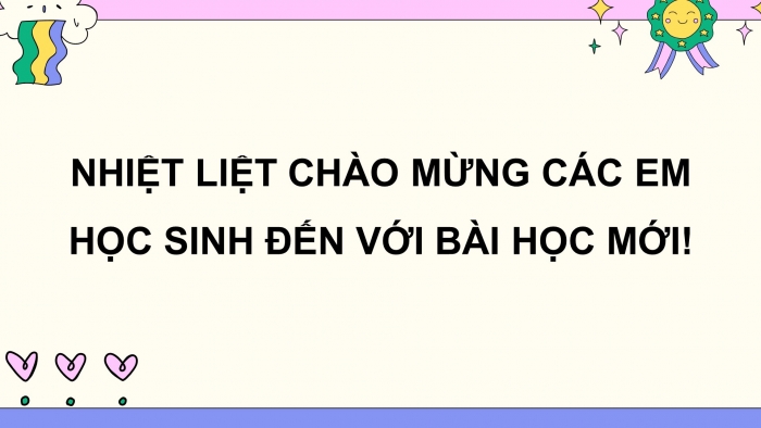 Giáo án điện tử Tiếng Việt 4 chân trời CĐ 1 Bài 1 Luyện từ và câu: Danh từ