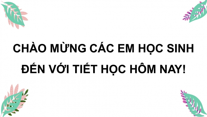 Giáo án điện tử Tiếng Việt 4 chân trời CĐ 1 Bài 7 Luyện từ và câu: Luyện tập về động từ