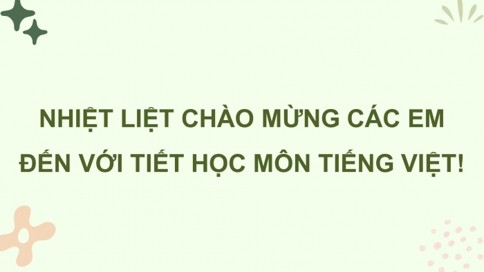 Giáo án điện tử Tiếng Việt 4 chân trời CĐ 2 Bài 7 Đọc: Gió vườn