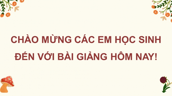 Giáo án điện tử Tiếng Việt 4 chân trời CĐ 2 Bài 8 Viết: Trả bài văn thuật lại một sự việc