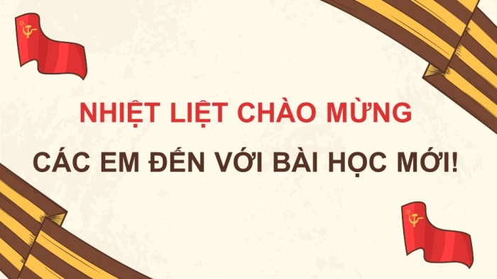 Giáo án điện tử Lịch sử 11 chân trời Bài 3: Liên bang Cộng hoà xã hội chủ nghĩa Xô viết ra đời và sự phát triển của chủ nghĩa xã hội sau Chiến tranh thế giới thứ hai (P1)