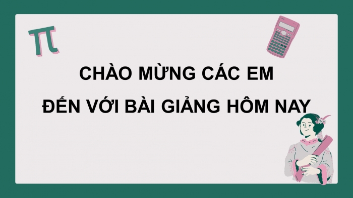 Giáo án điện tử Toán 11 chân trời Chương 1 Bài 2: Giá trị lượng giác của một góc lượng giác