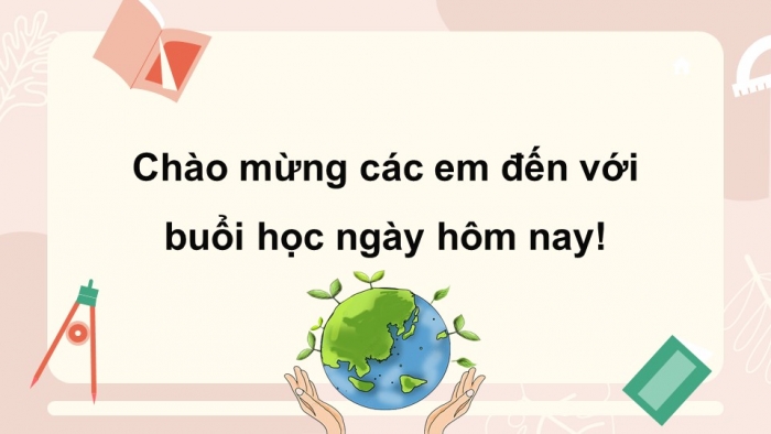 Giáo án điện tử chủ đề 8 tuần 31: Cuộc sống xanh