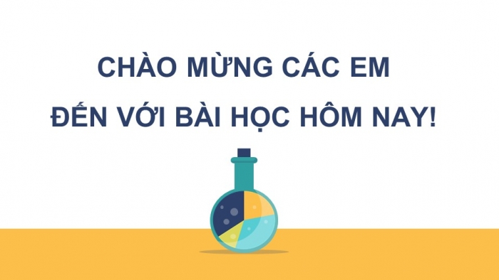 Giáo án Powerpoint hóa học 10 kì 1 kết nối tri thức