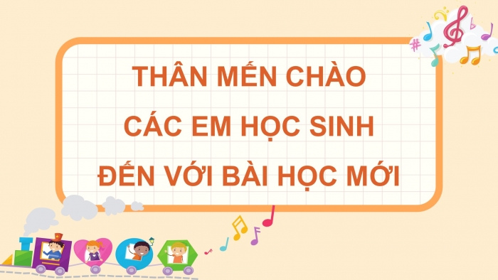 Giáo án điện tử Âm nhạc 4 chân trời CĐ4 Tiết 4: Trò chơi âm nhạc: nhà ga âm nhạc