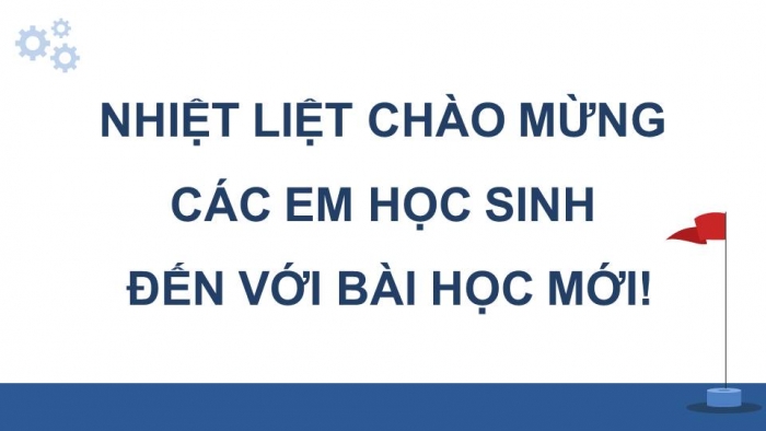 Giáo án điện tử HĐTN 11 chân trời (bản 2) Chủ đề 4: Tổ chức cuộc sống gia đình và tài chính cá nhân