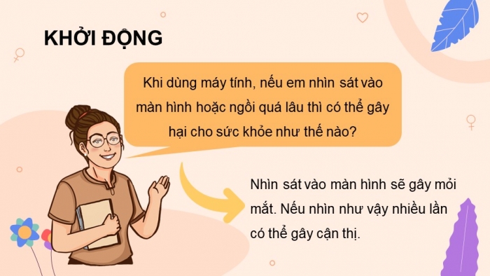 Giáo án điện tử bài 5: Bảo vệ sức khỏe khi dùng máy tính 