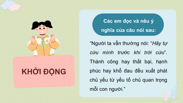 Giáo án điện tử HĐTN 8 cánh diều Chủ đề 4 - HĐGDTCĐ: Tự chủ trong các mối quan hệ