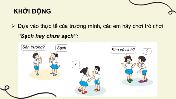 Giáo án điện tử tự nhiên và xã hội 3 cánh diều bài 8: Giữ vệ sinh trường học