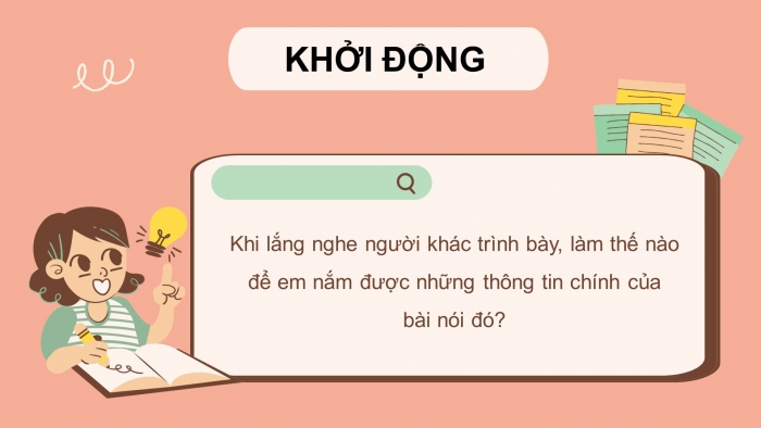 Giáo án điện tử ngữ văn 7 chân trời tiết: Nói và nghe - Tóm tắt ý chính do người khác trình bày