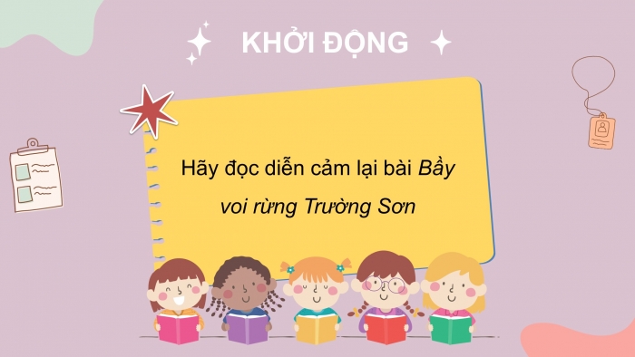 Giáo án điện tử tiếng việt 3 kết nối bài 8: Bầy voi rừng trường sơn. Tiết 3 – 4: Luyện từ và câu