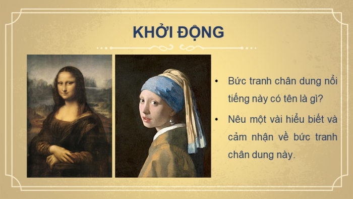 Giáo án điện tử mĩ thuật 7 chân trời bản 1 bài 11: Vẻ đẹp nhân vật trong tranh thời phục hưng