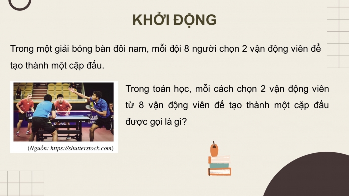 Giáo án điện tử toán 10 cánh diều bài 3: Tổ hợp